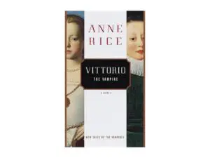 Anne Rice book cover Vittorio the Vampire