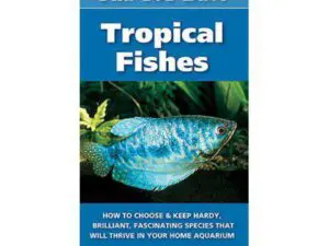 The 101 Best Tropical Fishes book cover