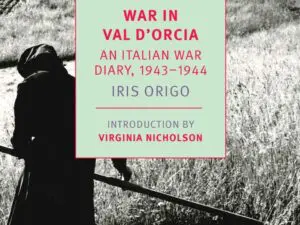 Book cover: War in Val d'Orcia, Iris Origo