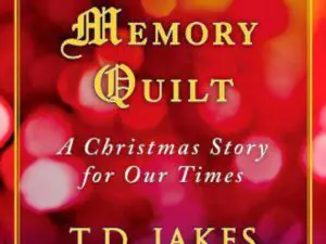 The Memory Quilt book cover by T.D. Jakes