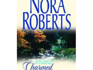Nora Roberts Charmed and Enchanted book cover