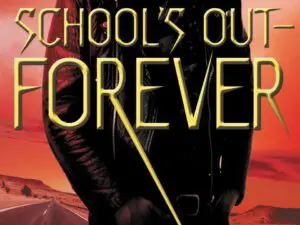 School's Out Forever poster, figure on desert road