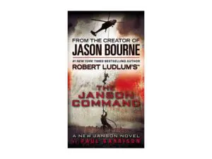 Robert Ludlum's The Janson Command: Janson Series, Book 2 by Paul Garrison (MMP)