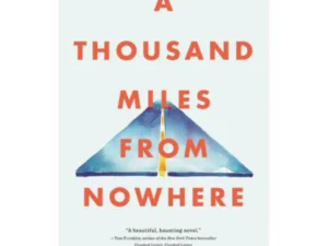 A thousand miles from nowhere by john gregory brown