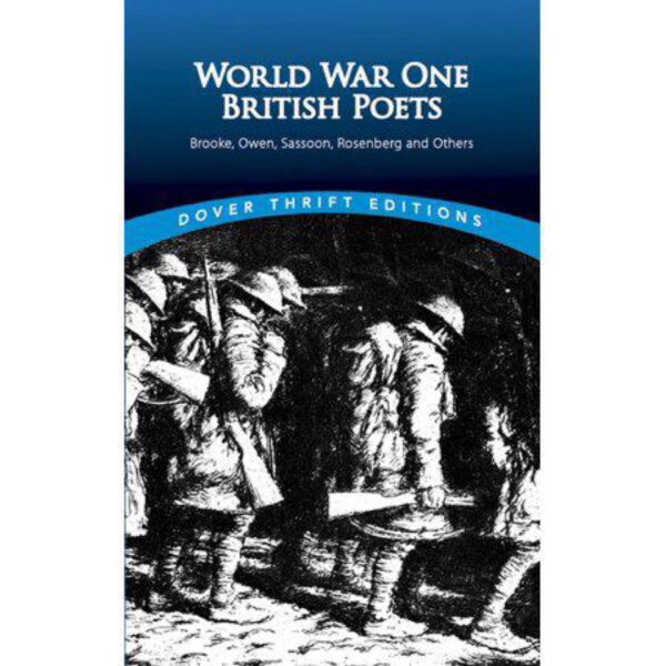 World War One British Poets: Brooke, Owen, Sassoon, Rosenberg and Others (Dover Thrift Editions) (Paperback)