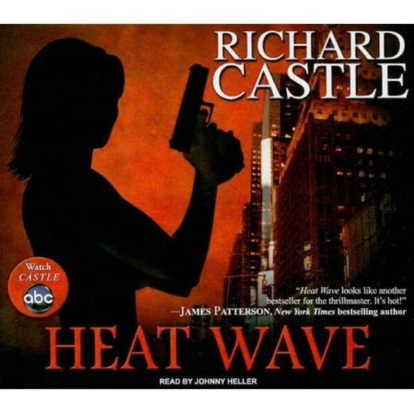 Heat Wave by Richard Castle (6 Disc Audiobook)