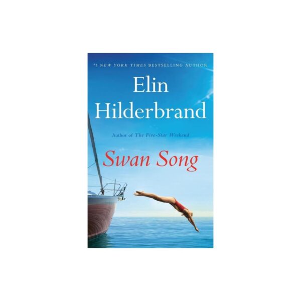 Swan Song by Elin Hilderbrand