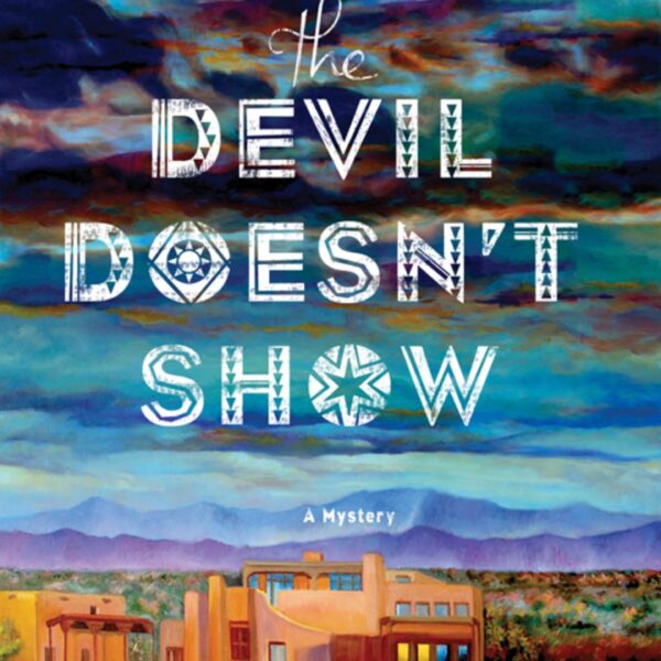 When the Devil Doesn't Show by Christine Barber