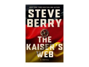 Book cover: The Kaiser's Web by Steve Berry