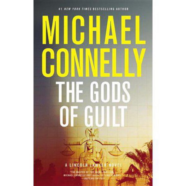 The Gods Of Guilt by Michael Connelly