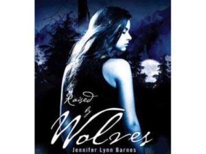 Raised by Wolves cover: girl, moonlit forest