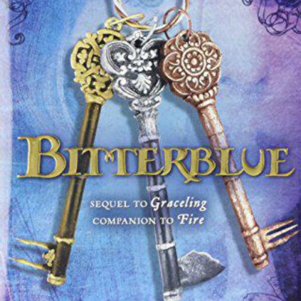 Bitterblue: Graceling Realm Book Three  by Kristin Cashore