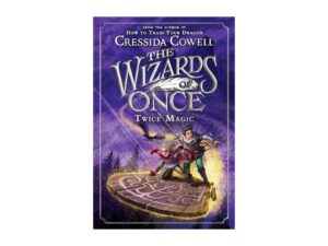 The Wizards of Once: Twice Magic cover