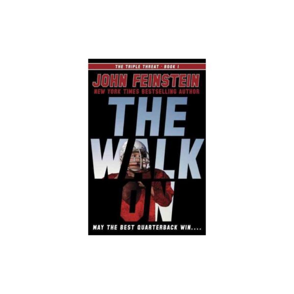 The Walk On by John Feinstein