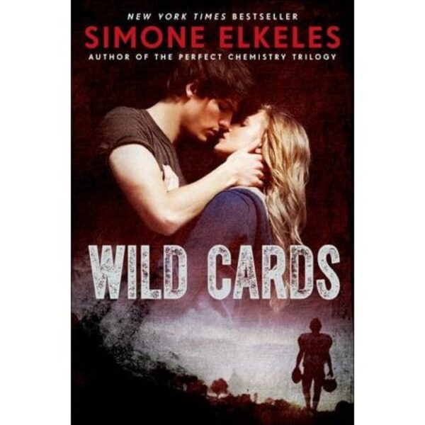 Wild Cards by Simone Elkeles