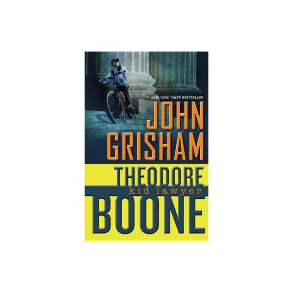 Theodore Boone: Kid Lawyer by John Grisham (Hardcover)