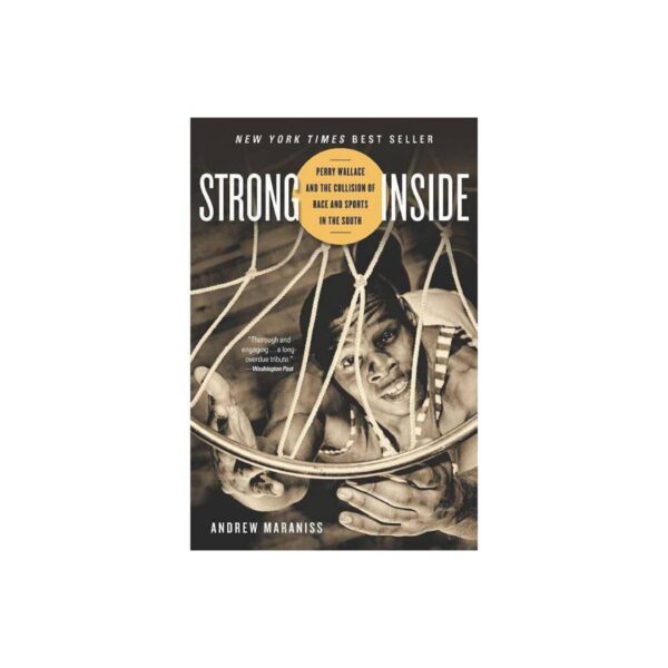 Strong Inside by Andrew Maraniss (Trade Paperback)