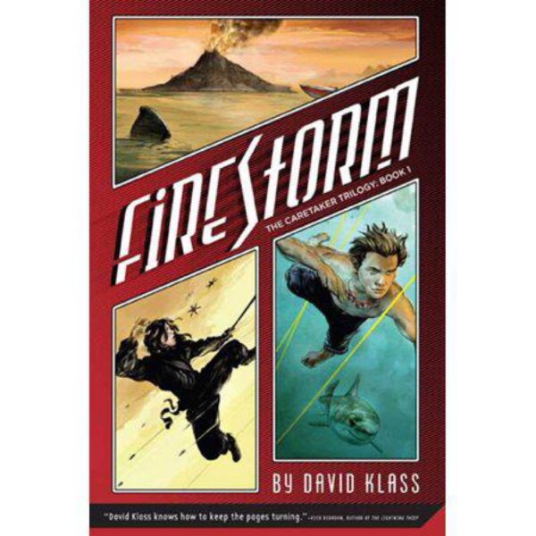 Firestorm: Caretaker Trilogy, Book 1 by David Klass (Trade Paperback)