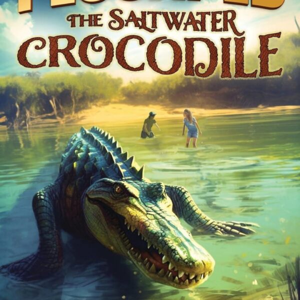 I Escaped The Saltwater Crocodile: I Escaped Series, Book 15 by Juliet Fry and Scott Peters (Trade Paperback)