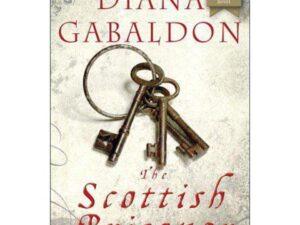 The Scottish Prisoner: Lord John Grey Series, Book Three by Diana Gabaldon (Trade Paperback)