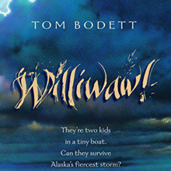 Williwaw! by Tom Bodett (Trade Paperback)