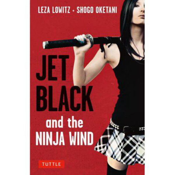 Jet Black and the Ninja Wind by Leza Lowitz and Shogo Oketani