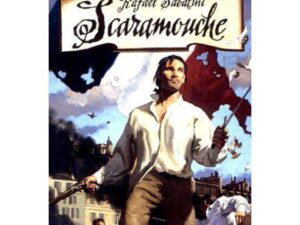 Scaramouche by Rafael Sabatini (Trade Paperback)