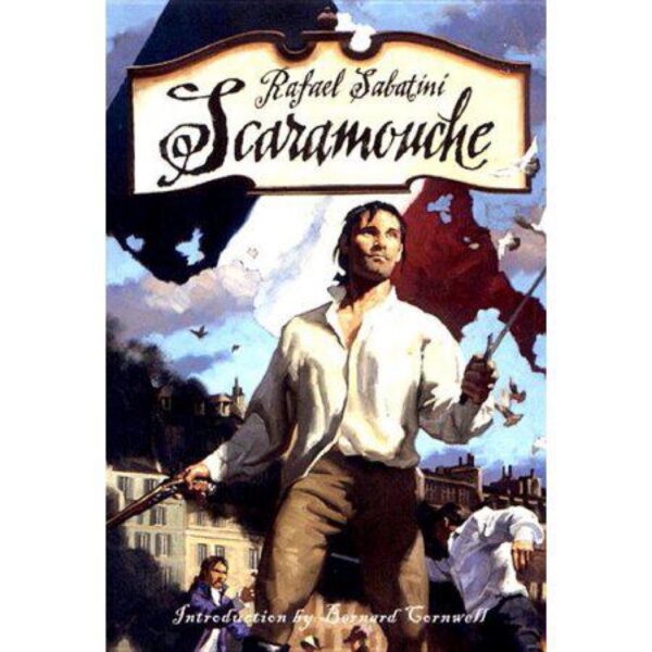 Scaramouche by Rafael Sabatini (Trade Paperback)