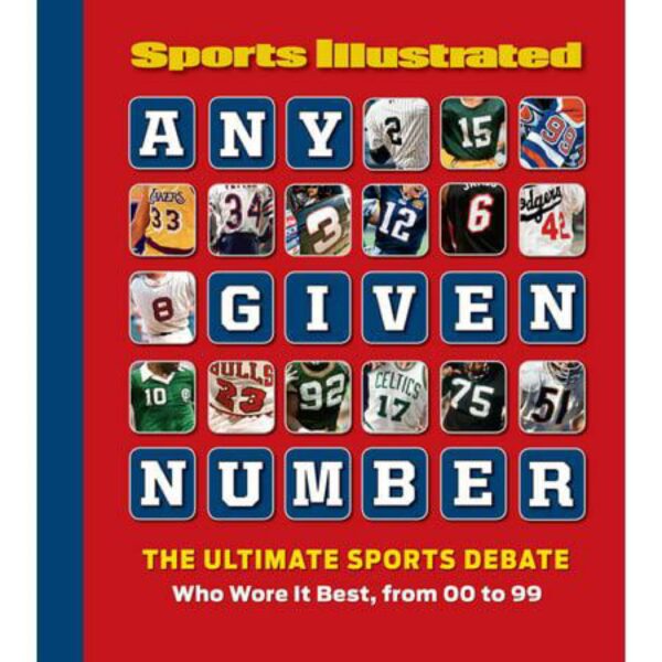 Any Given Number: The Ultimate Sports Debate: Who Wore It Best, from 00 to 99 edited by Stephen Cannellaby