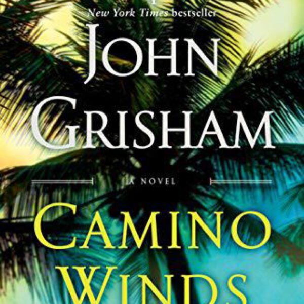 Camino Winds by John Grisham (Trade Paperback)