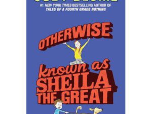 Otherwise known as Sheila The Great by Judy Blume (Trade Paperback)