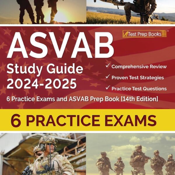 ASVAB Study Guide 2024-2025: 6 Practice Exams (14th Edition) by Test Prep Books (Trade Paperback)