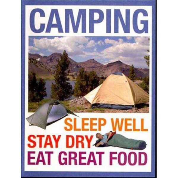 Camping: Sleep Well, Stay Dry, Eat Great Food by Ed and Kate Douglas