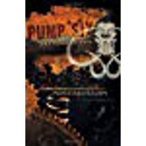 Pump Six And Other Stories by Paolo Bacigalupi