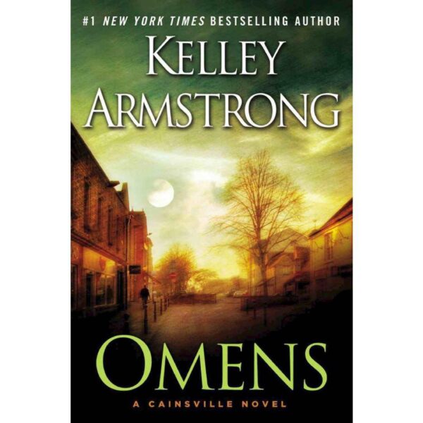 Omens: Cainesville, Book 1 by Kelley Armstrong