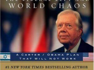 Jimmy Carter: The Liberal Left and World Chaos by Mike Evans (Hardcover)