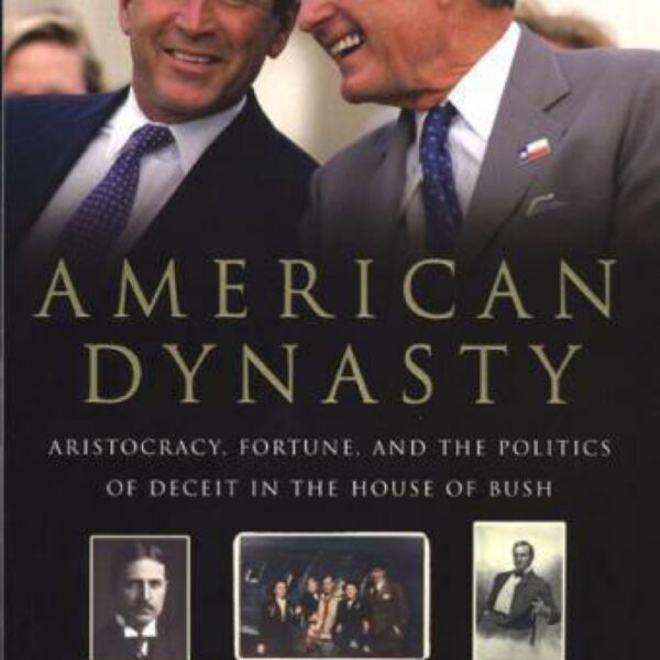 American Dynasty by Kevin Phillips