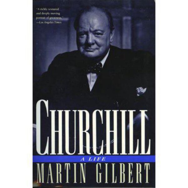 Churchill: A Life by Martin Gilbert