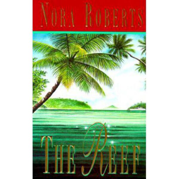 The Reef by Nora Roberts (Hardcover)