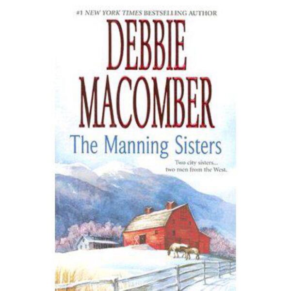 The Manning Sisters: An Anthology by Debbie Macomber (MMP)