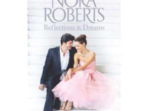 Reflections & Dreams: Bannions, Books 1 & 2 by Nora Roberts (MMP)