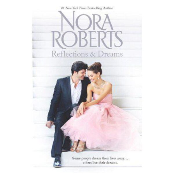 Reflections & Dreams: Bannions, Books 1 & 2 by Nora Roberts (MMP)