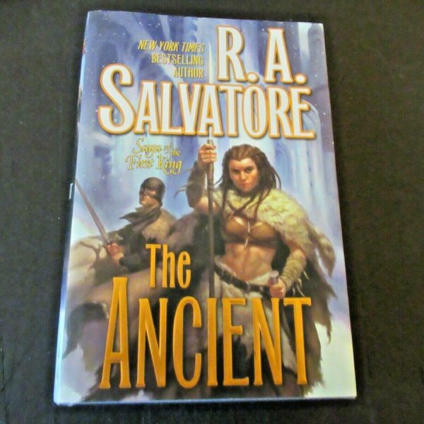 The Ancient: Saga of the First King by R. A. Salvatore (Hardcover)