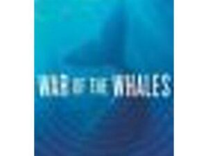 War of the Whales: A True Story by Joshua Horwitz