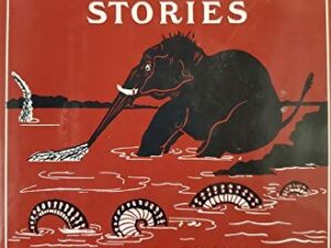 Just So Stories For Little Children by Rudyard Kipling
