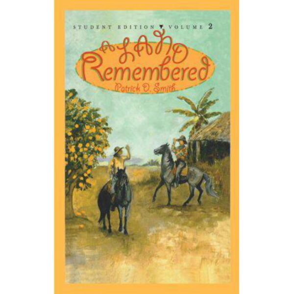 A Land Remembered, Volume 2 by Patrick D. Smith (Softcover)