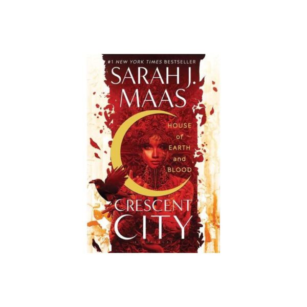 House of Earth and Blood: Crescent City, Book 1 by Sarah J Maas