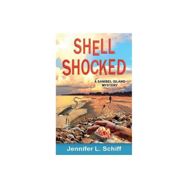 Shell Shocked: Sanibel Island Mystery, Book 5 by Jennifer Lonoff Schiff (Trade Paperback)