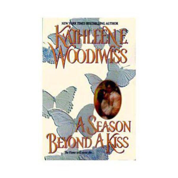 A Season Beyond A Kiss: Birmingham, Book 2 by Kathleen E. Woodiwiss (Trade Paperback)