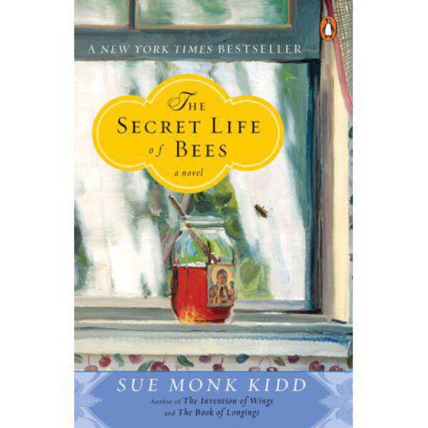 The Secret Life of Bees by Sue Monk Kidd